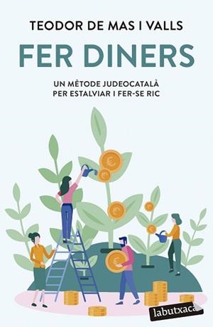 FER DINERS | 9788419107947 | MAS VALLS, TEODOR DE | Llibreria Aqualata | Comprar llibres en català i castellà online | Comprar llibres Igualada