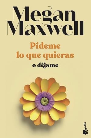 PÍDEME LO QUE QUIERAS O DÉJAME | 9788408239246 | MAXWELL, MEGAN | Llibreria Aqualata | Comprar llibres en català i castellà online | Comprar llibres Igualada
