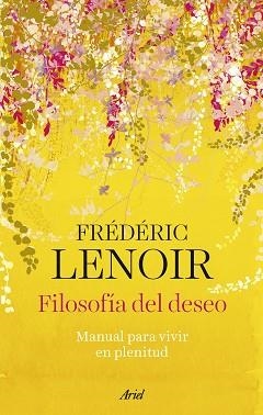 FILOSOFÍA DEL DESEO | 9788434437289 | LENOIR, FRÉDÉRIC | Llibreria Aqualata | Comprar libros en catalán y castellano online | Comprar libros Igualada