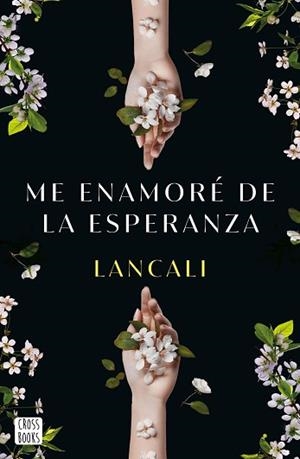ME ENAMORÉ DE LA ESPERANZA | 9788408282198 | LANCALI | Llibreria Aqualata | Comprar llibres en català i castellà online | Comprar llibres Igualada