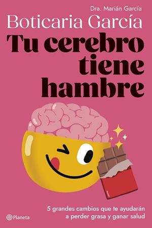 TU CEREBRO TIENE HAMBRE | 9788408282334 | BOTICARIA GARCÍA | Llibreria Aqualata | Comprar llibres en català i castellà online | Comprar llibres Igualada