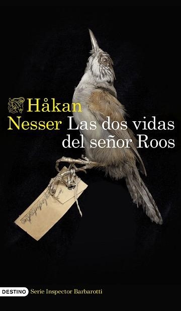 DOS VIDAS DEL SEÑOR ROOS, LAS  (SERIE INSPECTOR BARBAROTTI 3) | 9788423364527 | NESSER, HÅKAN | Llibreria Aqualata | Comprar libros en catalán y castellano online | Comprar libros Igualada