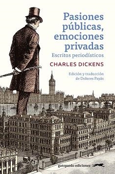 PASIONES PÚBLICAS, EMOCIONES PRIVADAS | 9788412740394 | DICKENS, CHARLES | Llibreria Aqualata | Comprar llibres en català i castellà online | Comprar llibres Igualada