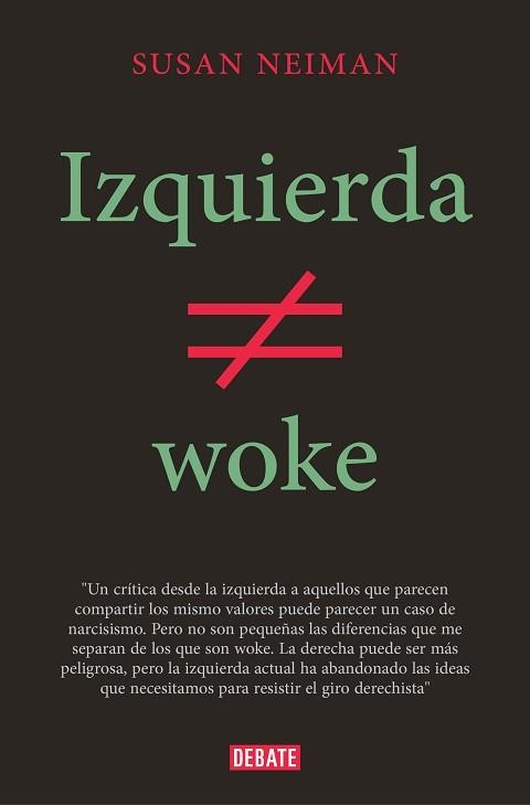 IZQUIERDA NO ES WOKE | 9788419642349 | NEIMAN, SUSAN | Llibreria Aqualata | Comprar libros en catalán y castellano online | Comprar libros Igualada