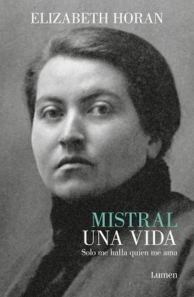 MISTRAL. UNA VIDA | 9788426422835 | HORAN, ELIZABETH | Llibreria Aqualata | Comprar libros en catalán y castellano online | Comprar libros Igualada
