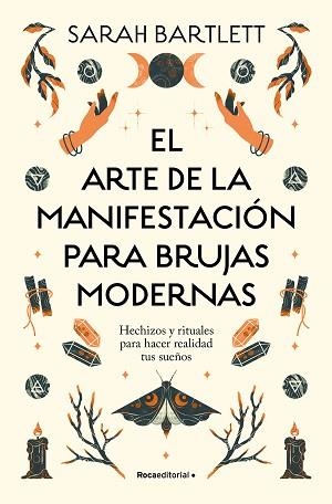 ARTE DE LA MANIFESTACIÓN PARA BRUJAS MODERNAS, EL | 9788419743770 | BARTLETT, SARAH | Llibreria Aqualata | Comprar libros en catalán y castellano online | Comprar libros Igualada