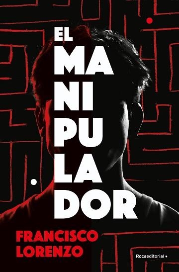 MANIPULADOR, EL | 9788419743985 | LORENZO, FRANCISCO | Llibreria Aqualata | Comprar libros en catalán y castellano online | Comprar libros Igualada