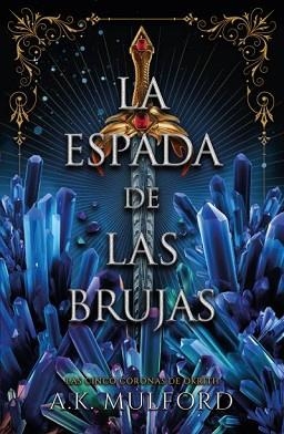 ESPADA DE LAS BRUJAS, LA | 9788419030641 | MULFORD, A.K. | Llibreria Aqualata | Comprar llibres en català i castellà online | Comprar llibres Igualada