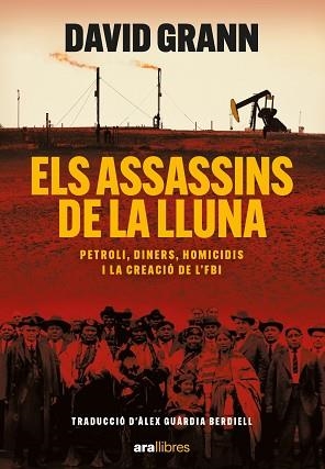 ASSASSINS DE LA LLUNA, ELS | 9788411730426 | GRAAN, DAVID | Llibreria Aqualata | Comprar libros en catalán y castellano online | Comprar libros Igualada