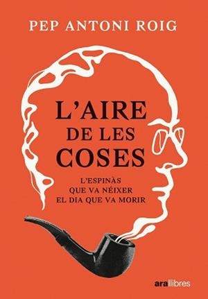 AIRE DE LES COSES, L' | 9788411730440 | ANTONI I ROIG, PEP | Llibreria Aqualata | Comprar libros en catalán y castellano online | Comprar libros Igualada