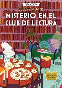 MISTERIO EN EL CLUB DE LECTURA (COZY MYSTERY) | 9788419599407 | ADAMS, ELLERY | Llibreria Aqualata | Comprar libros en catalán y castellano online | Comprar libros Igualada