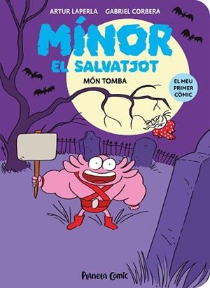 MÍNOR EL SALVATJOT 3. MÓN TOMBA | 9788411610278 | LAPERLA, ARTUR / CORBERA, GABRIEL | Llibreria Aqualata | Comprar llibres en català i castellà online | Comprar llibres Igualada