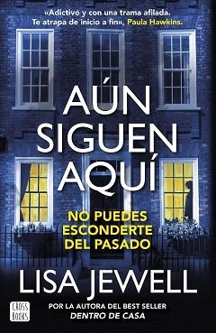 AÚN SIGUEN AQUÍ | 9788408281672 | JEWELL, LISA | Llibreria Aqualata | Comprar libros en catalán y castellano online | Comprar libros Igualada