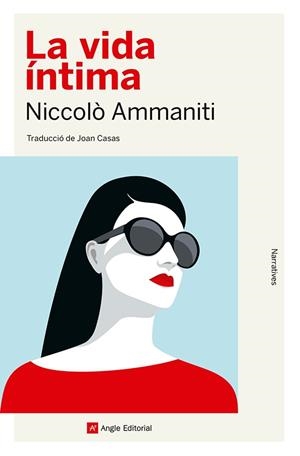 VIDA ÍNTIMA, LA | 9788410112056 | AMMANITI, NICCOLÒ | Llibreria Aqualata | Comprar llibres en català i castellà online | Comprar llibres Igualada