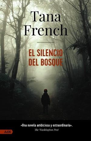 SILENCIO DEL BOSQUE, EL | 9788411485173 | FRENCH, TANA | Llibreria Aqualata | Comprar llibres en català i castellà online | Comprar llibres Igualada