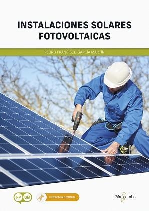 INSTALACIONES SOLARES FOTOVOLTAICAS | 9788426736277 | GARCIA MARTIN, PEDRO FRANCISCO | Llibreria Aqualata | Comprar libros en catalán y castellano online | Comprar libros Igualada