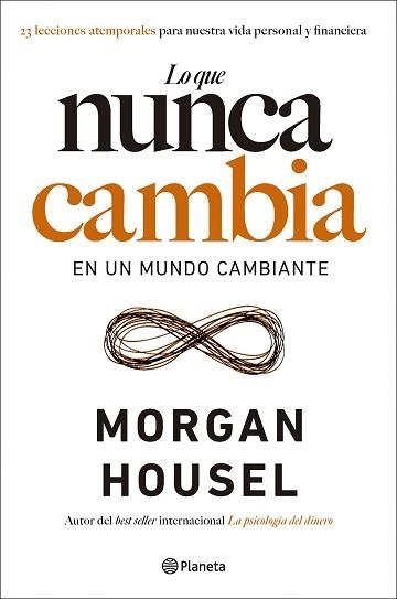 LO QUE NUNCA CAMBIA | 9788408283430 | HOUSEL, MORGAN | Llibreria Aqualata | Comprar libros en catalán y castellano online | Comprar libros Igualada