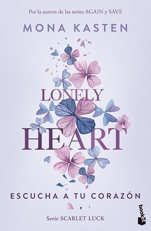LONELY HEART. ESCUCHA A TU CORAZÓN (SCARLET LUCK 1) | 9788408283638 | KASTEN, MONA | Llibreria Aqualata | Comprar libros en catalán y castellano online | Comprar libros Igualada