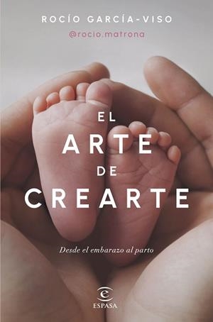 ARTE DE CREARTE, EL | 9788467072518 | GARCÍA-VISO, ROCÍO (@ROCIO.MATRONA) | Llibreria Aqualata | Comprar llibres en català i castellà online | Comprar llibres Igualada