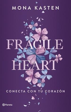 FRAGILE HEART. CONECTA CON TU CORAZÓN | 9788408284543 | KASTEN, MONA | Llibreria Aqualata | Comprar libros en catalán y castellano online | Comprar libros Igualada