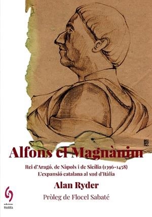 ALFONS EL MAGNÀNIM | 9788412730852 | RYDER, ALAN | Llibreria Aqualata | Comprar libros en catalán y castellano online | Comprar libros Igualada