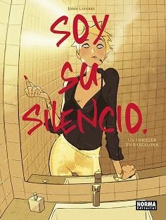 SOY SU SILENCIO | 9788467967579 | LAFEBRE, JORDI | Llibreria Aqualata | Comprar llibres en català i castellà online | Comprar llibres Igualada