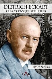 DIETRICH ECKART. GUIA Y CONSEJERO DE HITLER | 9788419359360 | NICOLAS, JAVIER | Llibreria Aqualata | Comprar libros en catalán y castellano online | Comprar libros Igualada