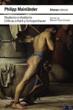 REALISMO E IDEALISMO. CRÍTICAS A KANT Y SCHOPENHAUER | 9788411485289 | MAINLÄNDER, PHILIPP | Llibreria Aqualata | Comprar libros en catalán y castellano online | Comprar libros Igualada