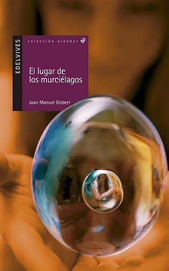 LUGAR DE LOS MURCIELAGOS, EL (ALANDAR 14 AÑOS 33) | 9788426351159 | GISBERT, JUAN MANUEL | Llibreria Aqualata | Comprar llibres en català i castellà online | Comprar llibres Igualada