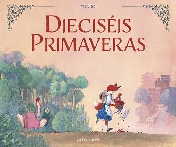 DIECISÉIS PRIMAVERAS | 9788467967074 | YUNBO | Llibreria Aqualata | Comprar libros en catalán y castellano online | Comprar libros Igualada