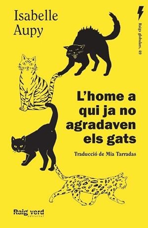HOME A QUI JA NO AGRADAVEN ELS GATS, L' | 9788419206435 | AUPY, ISABELLE | Llibreria Aqualata | Comprar libros en catalán y castellano online | Comprar libros Igualada