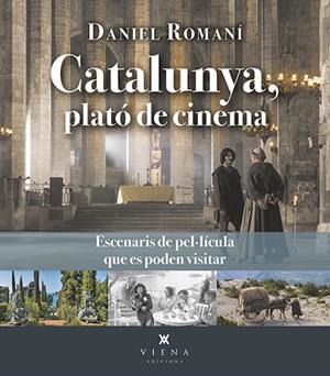 CATALUNYA, PLATÓ DE CINEMA | 9788419474384 | ROMANÍ CORNET, DANIEL | Llibreria Aqualata | Comprar llibres en català i castellà online | Comprar llibres Igualada