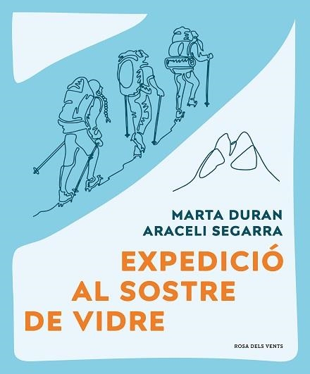 EXPEDICIÓ AL SOSTRE DE VIDRE | 9788419259479 | DURÁN, MARTA / SEGARRA, ARACELI | Llibreria Aqualata | Comprar libros en catalán y castellano online | Comprar libros Igualada
