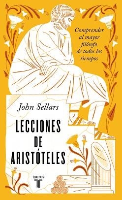 LECCIONES DE ARISTÓTELES | 9788430626502 | SELLARS, JOHN | Llibreria Aqualata | Comprar libros en catalán y castellano online | Comprar libros Igualada