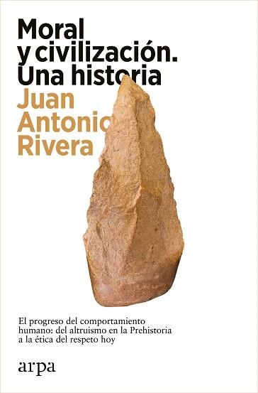 MORAL Y CIVILIZACIÓN. UNA HISTORIA | 9788419558466 | RIVERA, JUAN ANTONIO | Llibreria Aqualata | Comprar libros en catalán y castellano online | Comprar libros Igualada