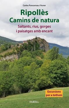 RIPOLLÈS. CAMINS DE NATURA | 9788417116859 | PUNCERNAU FERRER, CARLES | Llibreria Aqualata | Comprar llibres en català i castellà online | Comprar llibres Igualada