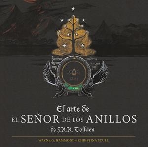 ARTE DE EL SEÑOR DE LOS ANILLOS DE J. R. R. TOLKIEN, EL | 9788445016053 | TOLKIEN, J. R. R. | Llibreria Aqualata | Comprar libros en catalán y castellano online | Comprar libros Igualada