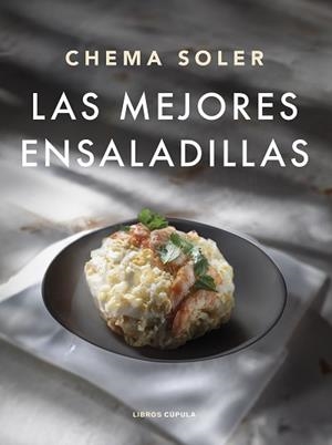 MEJORES ENSALADILLAS, LAS | 9788448040659 | SOLER, CHEMA | Llibreria Aqualata | Comprar llibres en català i castellà online | Comprar llibres Igualada