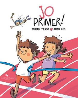 JO PRIMER | 9788419747266 | TIRADO, MÍRIAM | Llibreria Aqualata | Comprar llibres en català i castellà online | Comprar llibres Igualada