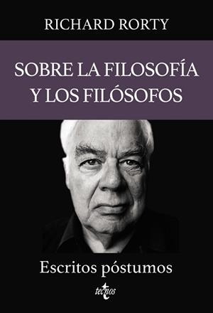 SOBRE LA FILOSOFÍA Y LOS FILÓSOFOS | 9788430987412 | RORTY, RICHARD/MALECKI, W. P./VOPARIL, CHRIS | Llibreria Aqualata | Comprar libros en catalán y castellano online | Comprar libros Igualada