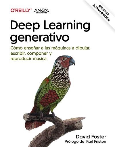 DEEP LEARNING GENERATIVO. ENSEÑAR A LAS MÁQUINAS A PINTAR, ESCRIBIR, COMPONER Y | 9788441549067 | FOSTER, DAVID | Llibreria Aqualata | Comprar libros en catalán y castellano online | Comprar libros Igualada