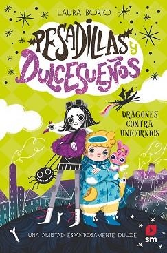 PESSADILLAS Y DULCESUEÑOS 1. DRAGONES CONTRA UNICORNIOS | 9788411821797 | BORIO, LAURA | Llibreria Aqualata | Comprar libros en catalán y castellano online | Comprar libros Igualada