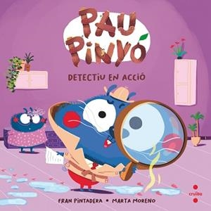 PAU PINYÓ 5. DETECTIU EN ACCIÓ | 9788466157087 | PINTADERA, FRAN | Llibreria Aqualata | Comprar llibres en català i castellà online | Comprar llibres Igualada