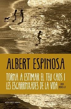 TORNA A ESTIMAR EL TEU CAOS I LES ESGARRINXADES DE LA VIDA | 9788419259684 | ESPINOSA, ALBERT | Llibreria Aqualata | Comprar llibres en català i castellà online | Comprar llibres Igualada