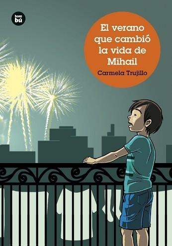 VERANO QUE CAMBIÓ LA VIDA DE MIHAIL, EL | 9788483439715 | TRUJILLO, CARMELA | Llibreria Aqualata | Comprar libros en catalán y castellano online | Comprar libros Igualada