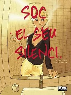 SOC EL SEU SILENCI | 9788467967586 | LAFEBRE, JORDI | Llibreria Aqualata | Comprar libros en catalán y castellano online | Comprar libros Igualada