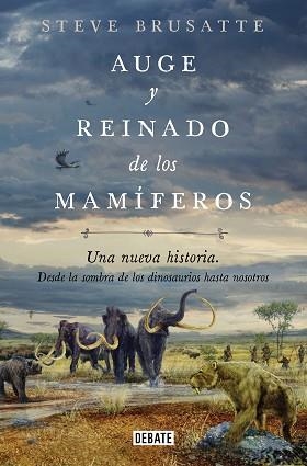 AUGE Y REINADO DE LOS MAMÍFEROS | 9788419642509 | BRUSATTE, STEVE | Llibreria Aqualata | Comprar llibres en català i castellà online | Comprar llibres Igualada