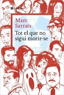 TOT EL QUE NO SIGUI MORIR-SE | 9788419334213 | SARRATS, MARC | Llibreria Aqualata | Comprar libros en catalán y castellano online | Comprar libros Igualada