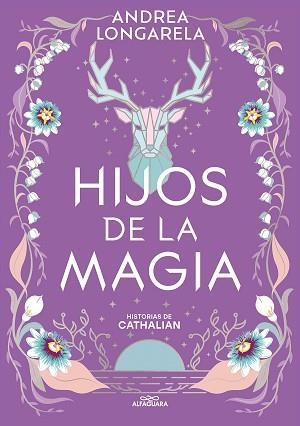 HIJOS DE LA MAGIA (HISTORIAS DE CATHALIAN 2) | 9788419688101 | LONGARELA, ANDREA | Llibreria Aqualata | Comprar libros en catalán y castellano online | Comprar libros Igualada