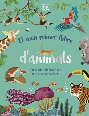 MEU PRIMER LLIBRE D'ANIMALS, EL | 9780241682135 | DK | Llibreria Aqualata | Comprar libros en catalán y castellano online | Comprar libros Igualada
